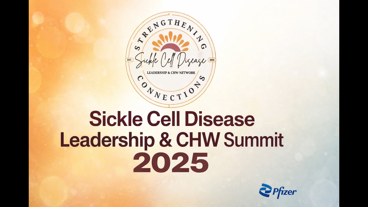 Sickle Cell Disease Leadership & CHW Summit 2025