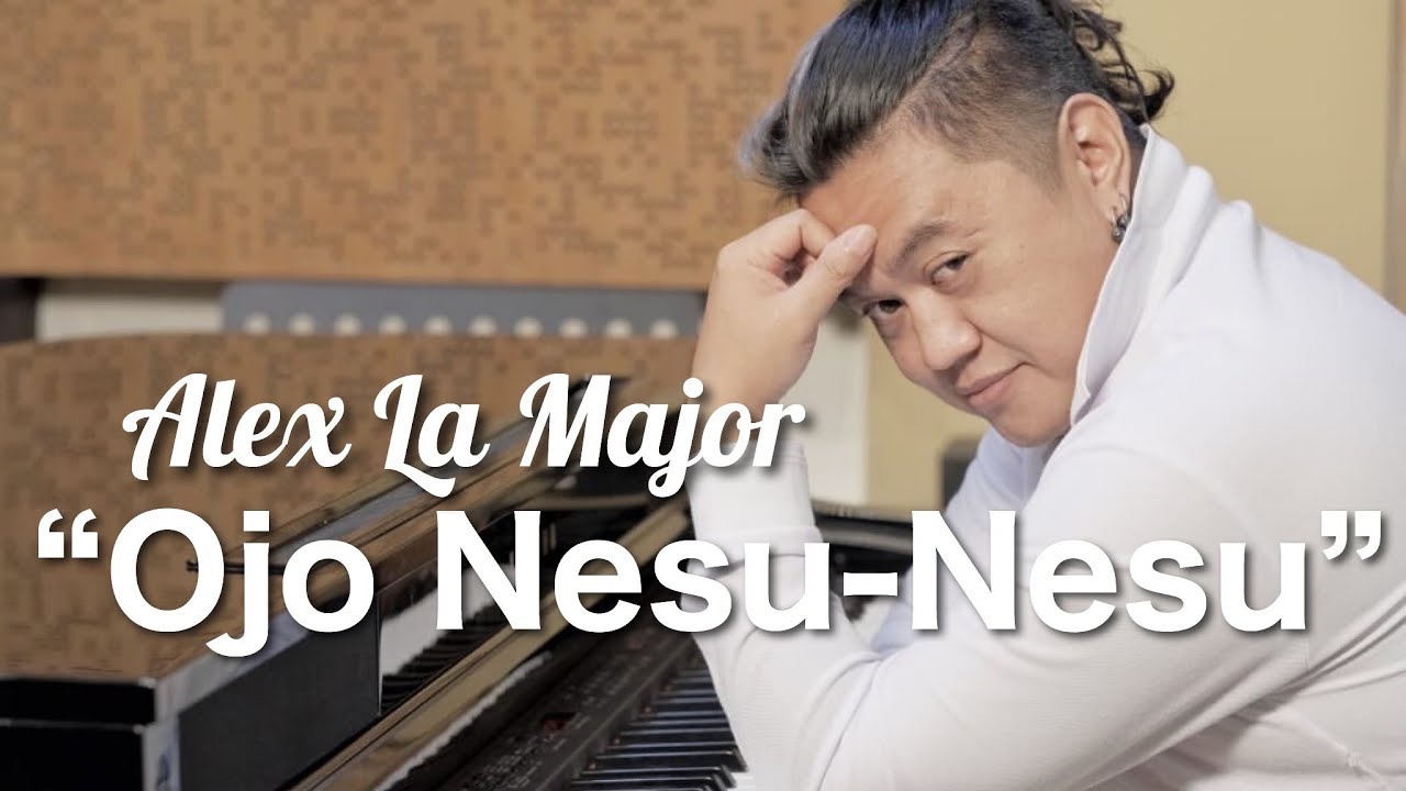 Alex La Major - Ojo Nesu Nesu (ORIGINAL VERSION)