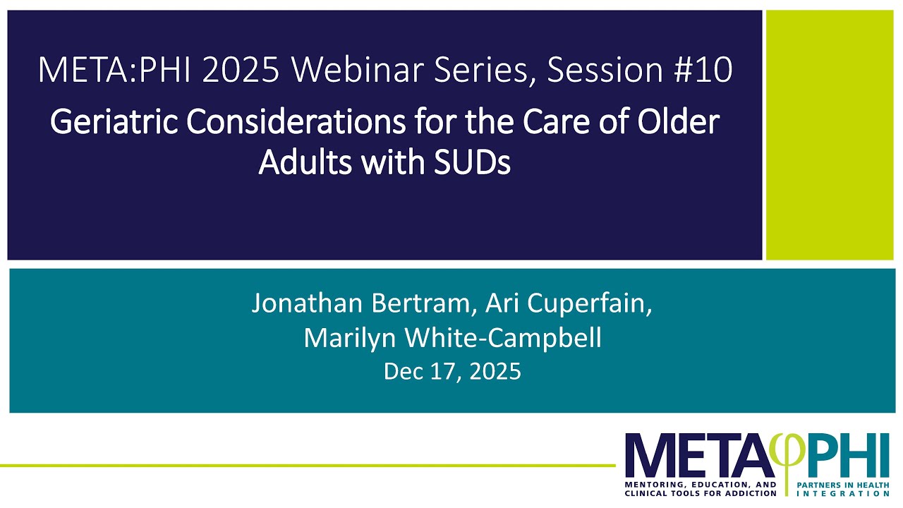 Geriatric Considerations for the Care of Older Adults with SUDs