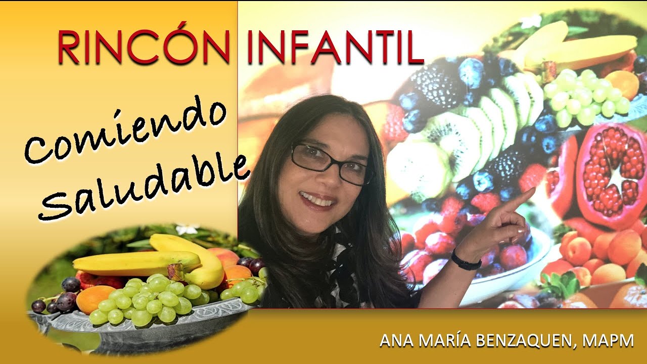 Rinc&oacute;n Infantil   Comiendo saludable   Ana Mar&iacute;a Benzaquen