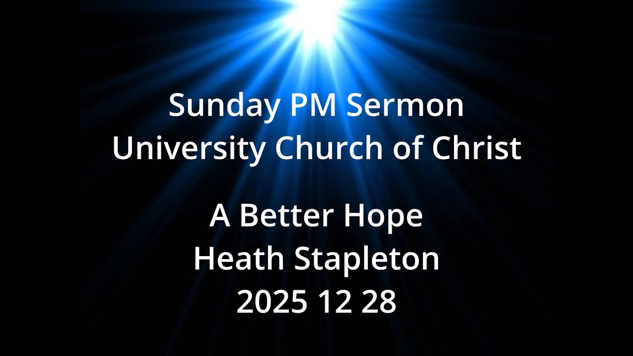 2025 12 28 A Better Hope