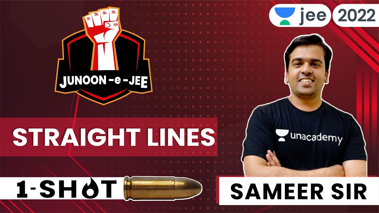 Straight Lines | JEE 2024 | One shot | Unacademy JEE | Maths | Sameer Chincholikar 