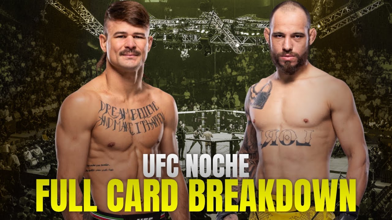 UFC Noche Full Card Breakdown Predictions & More