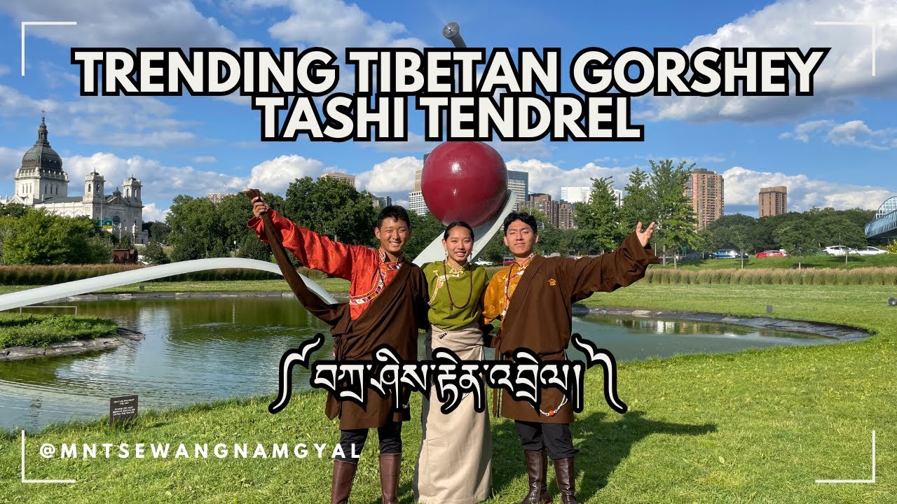 New Trending Tibetan Gorshey - Tashi Tendrel ༼བཀྲ་ཤིས་རྟེན་འབྲེལ།༽ - #tibetangorshey #4k