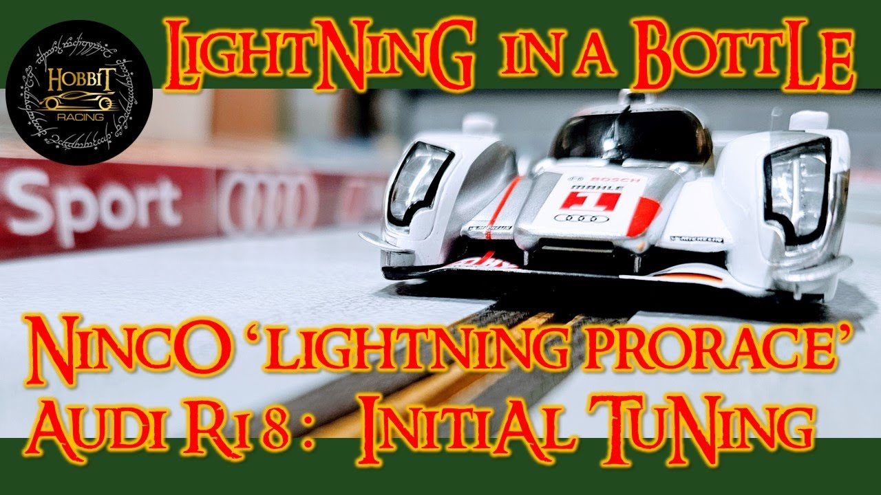 Ninco 'Lightning ProRace' Audi R18 2012 Le Mans Winner: Initial Tuning