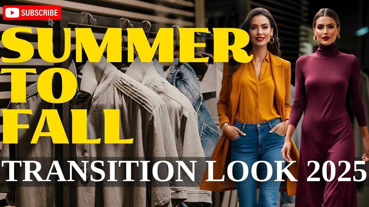 Summer to Fall Transition Outfits 2025 🍂 | Sophisticated & Effortless Style Guide