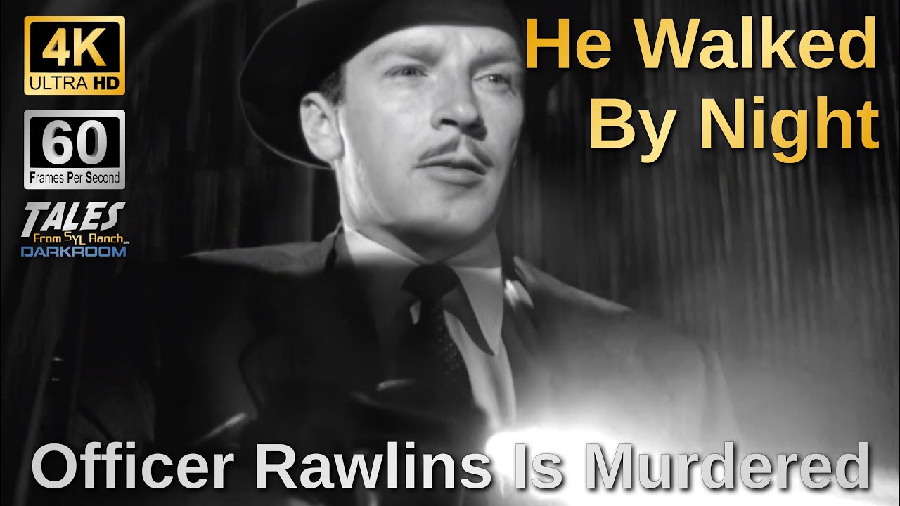 HE WALKED BY NIGHT: Officer Rawlins Is Murdered (Remastered to 4K/60fps UHD) 👍 ✅ 🔔