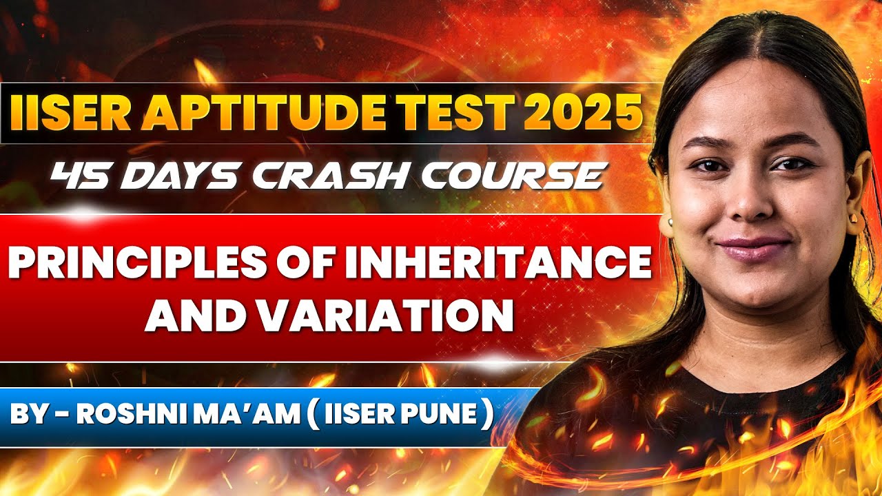 📌 Free IAT Crash Course 2025 | Lecture 4 - Biology: Principles of Inheritance & Variation 🚀🔥