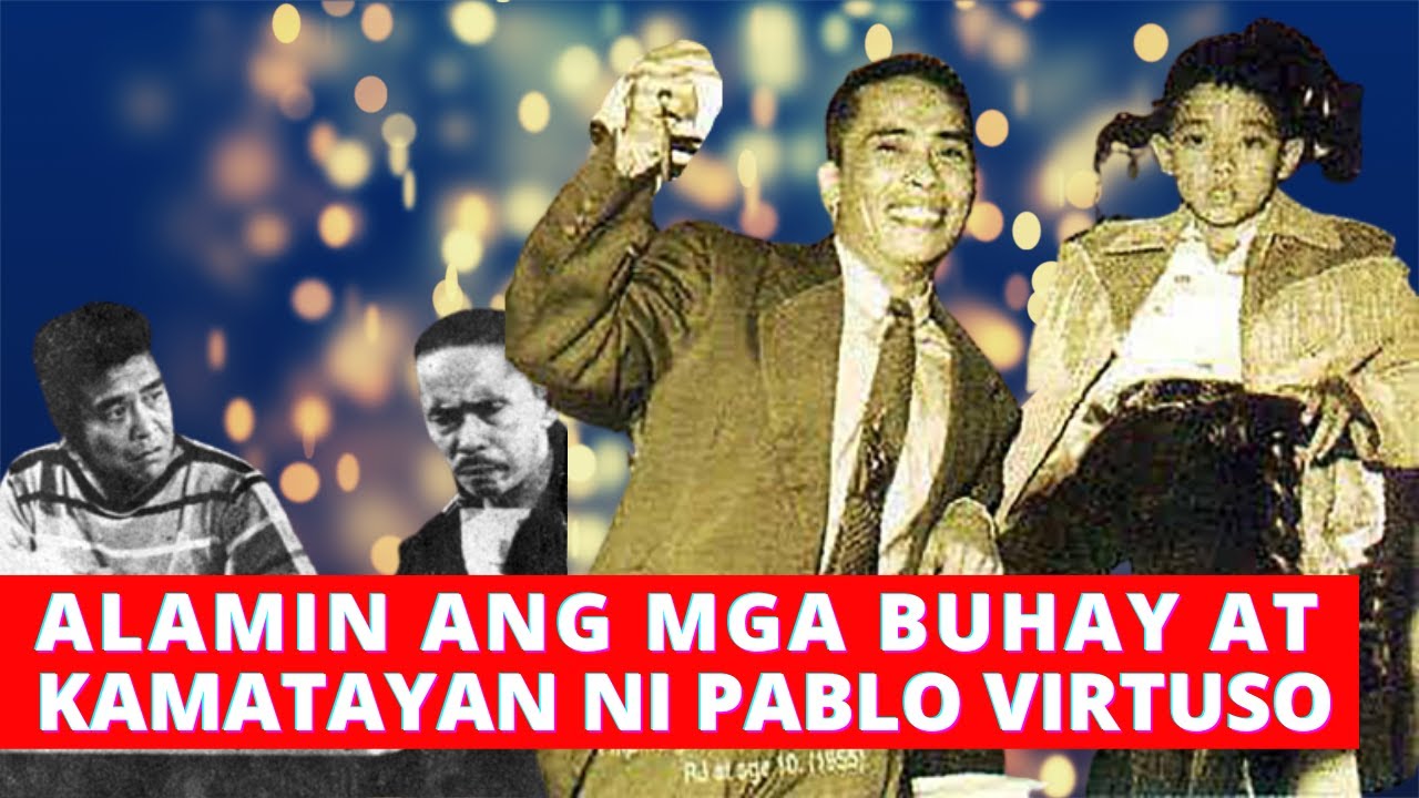ALAMIN ANG BUHAY AT KAMATAYAN NI PABLO VIRTUSO