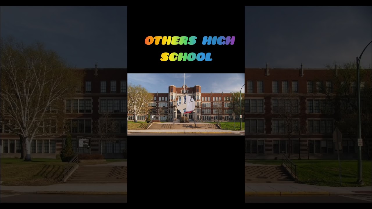 Others highschool vs my high school