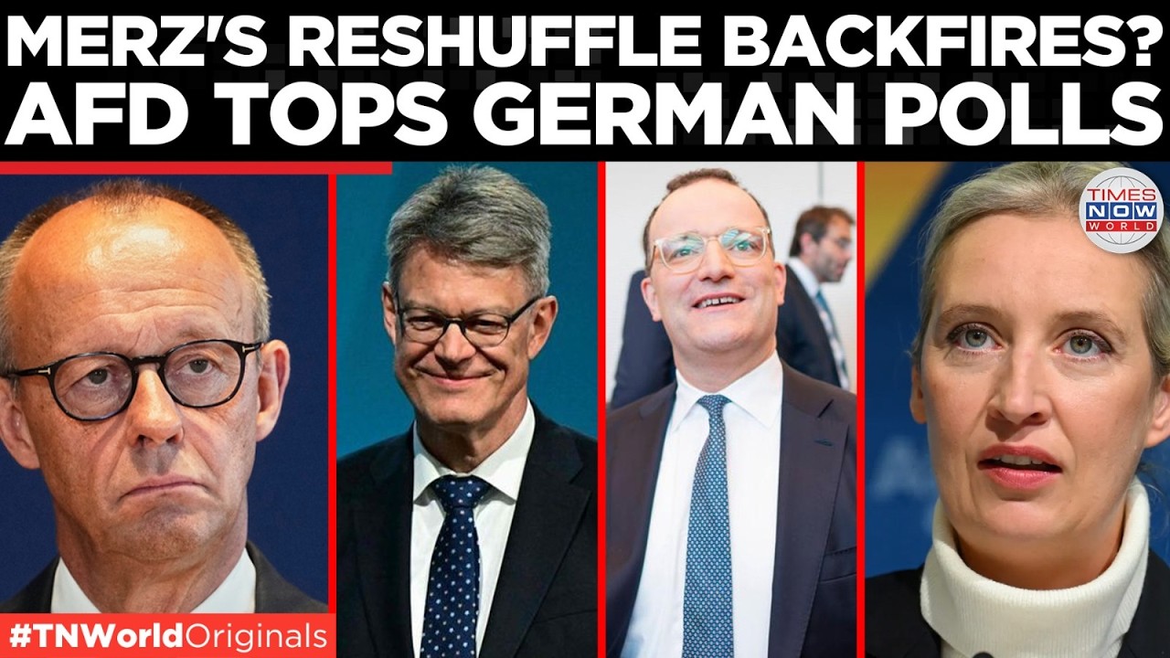 MERZ UNDER FIRE: Cabinet Reshuffle Backfires As AfD Surges, CDU Divided | Times Now World