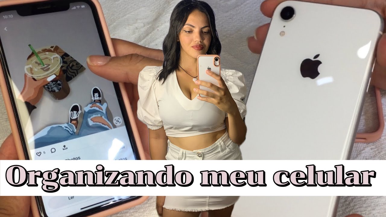 Organizando meu celular em 2024✨ IPHONE XR 64gb✨