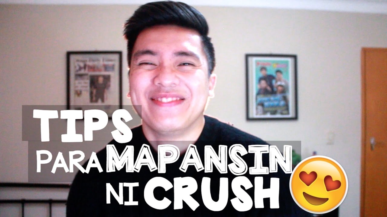 TIPS PARA MAPANSIN NI CRUSH :