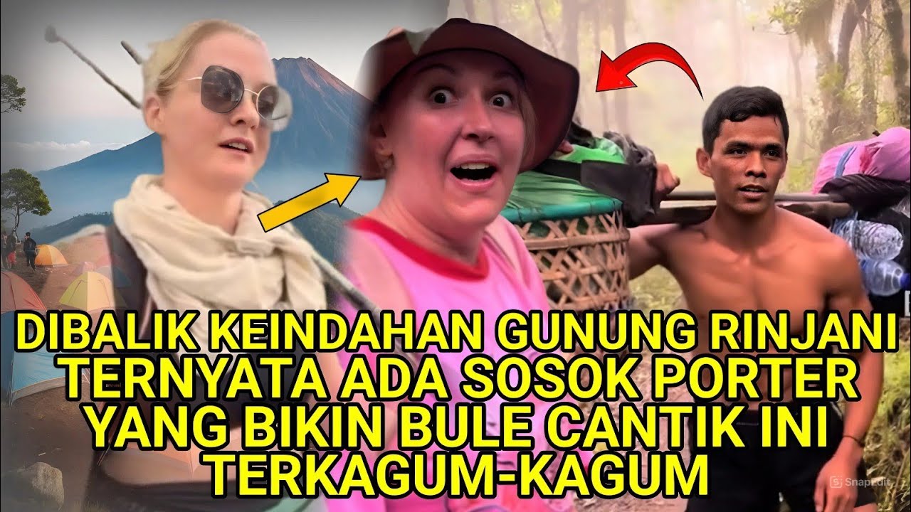 DIBALIK KEINDAHAN RINJANI||TERNYATA ADA SOSOK PORTER YANG BIKIN BULE CANTIK INI TERKAGUM-KAGUM😱‼️