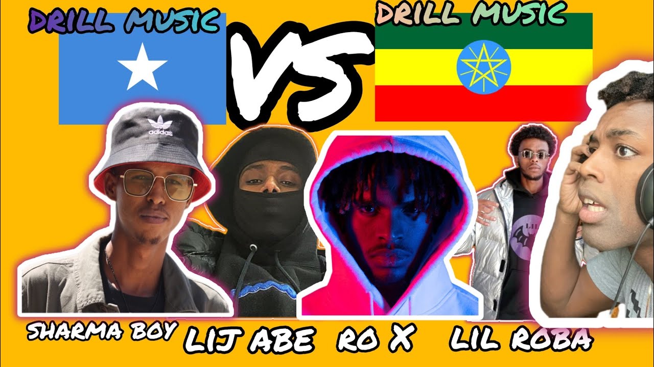 REACTING TO SOMALI DRILL MUSIC vs ETHIOPIAN DRILL MUSIC ft SHARMABOY, LIJ ABE ,RO X, LIL ROBA.....
