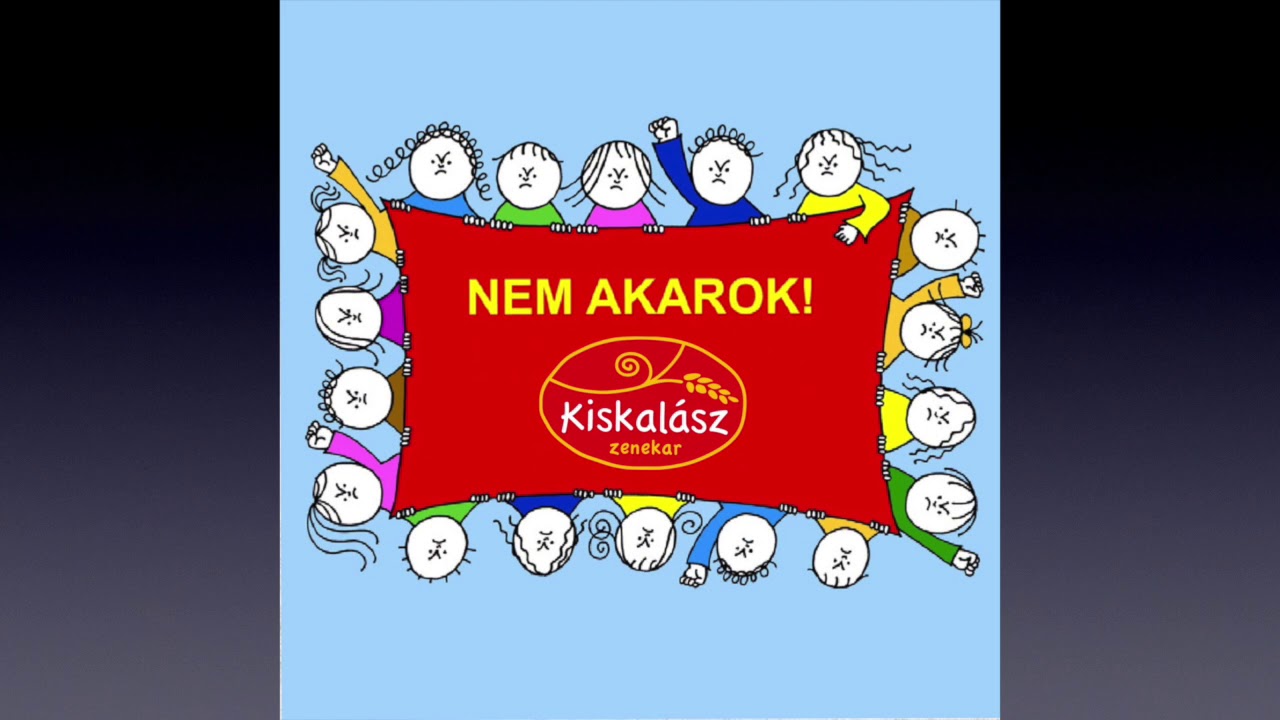 Kiskal&aacute;sz - Nem akarok/Bartos Erika (gyerekdal)