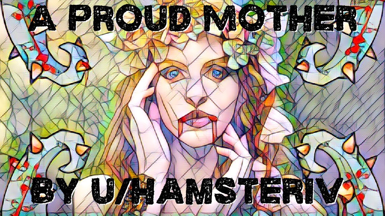 A Proud Mother (r/HFY)