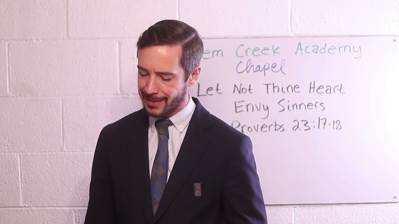 Let Not Thine Heart Envy Sinners (Proverbs 23:17-18)