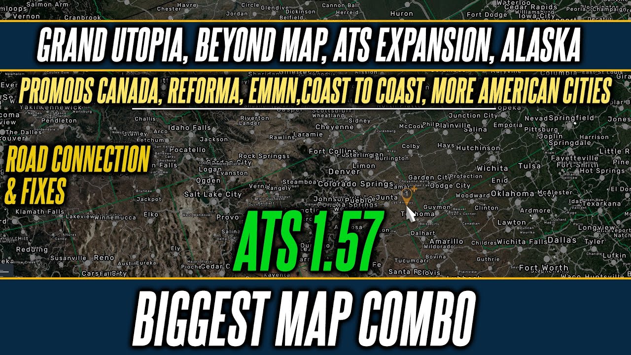 ATS 1.57 Большая комбинация карт - Promods, Grand Utopia, Beyond, Reforma, Coast to Coast, Alaska...