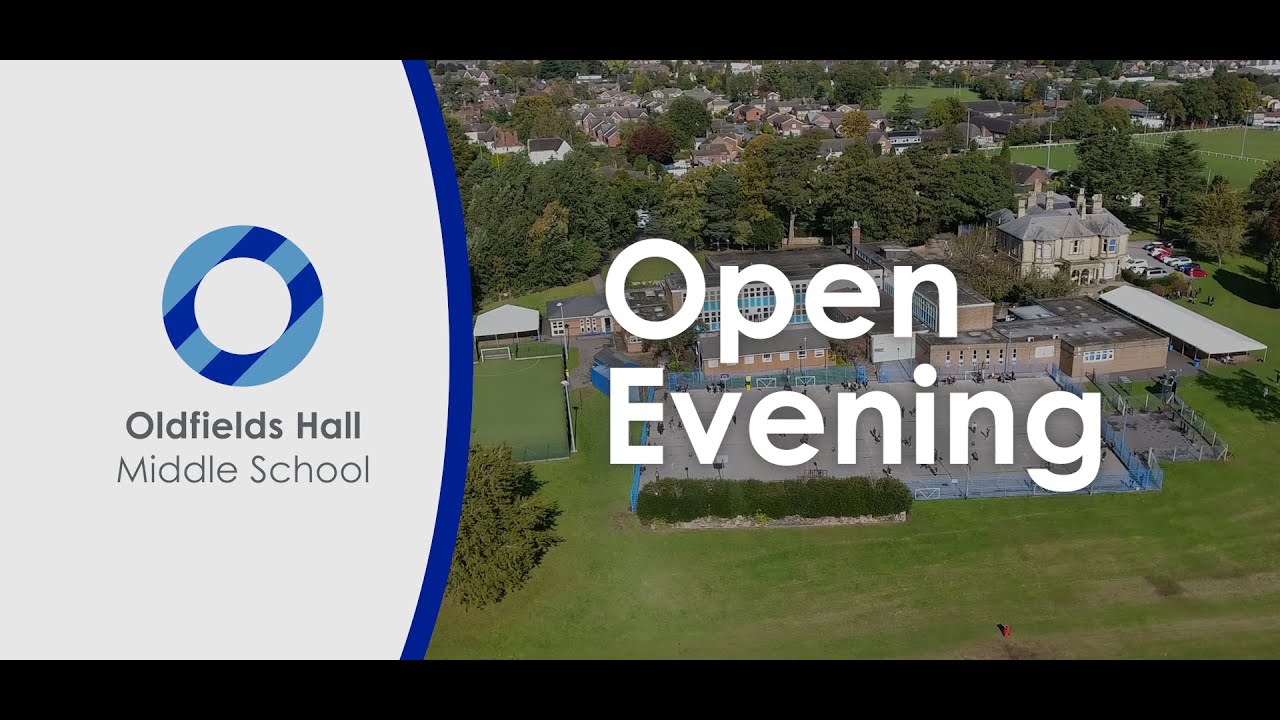 OLDFIELDS HALL OPEN EVENING