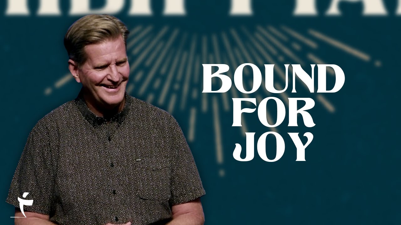 Bound For Joy | Philippians 1:1-6 | Pastor John Miller