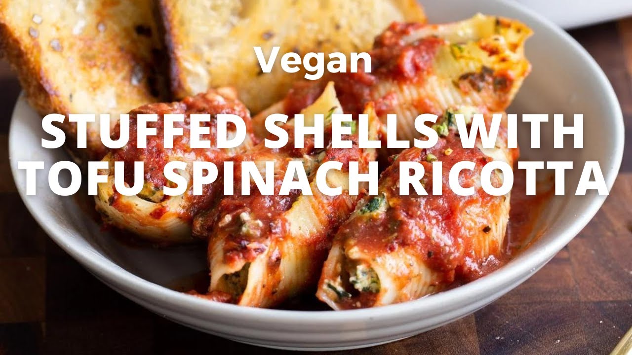 VEGAN STUFFED SHELLS WITH TOFU SPINACH RICOTTA | Vegan Richa Recipes