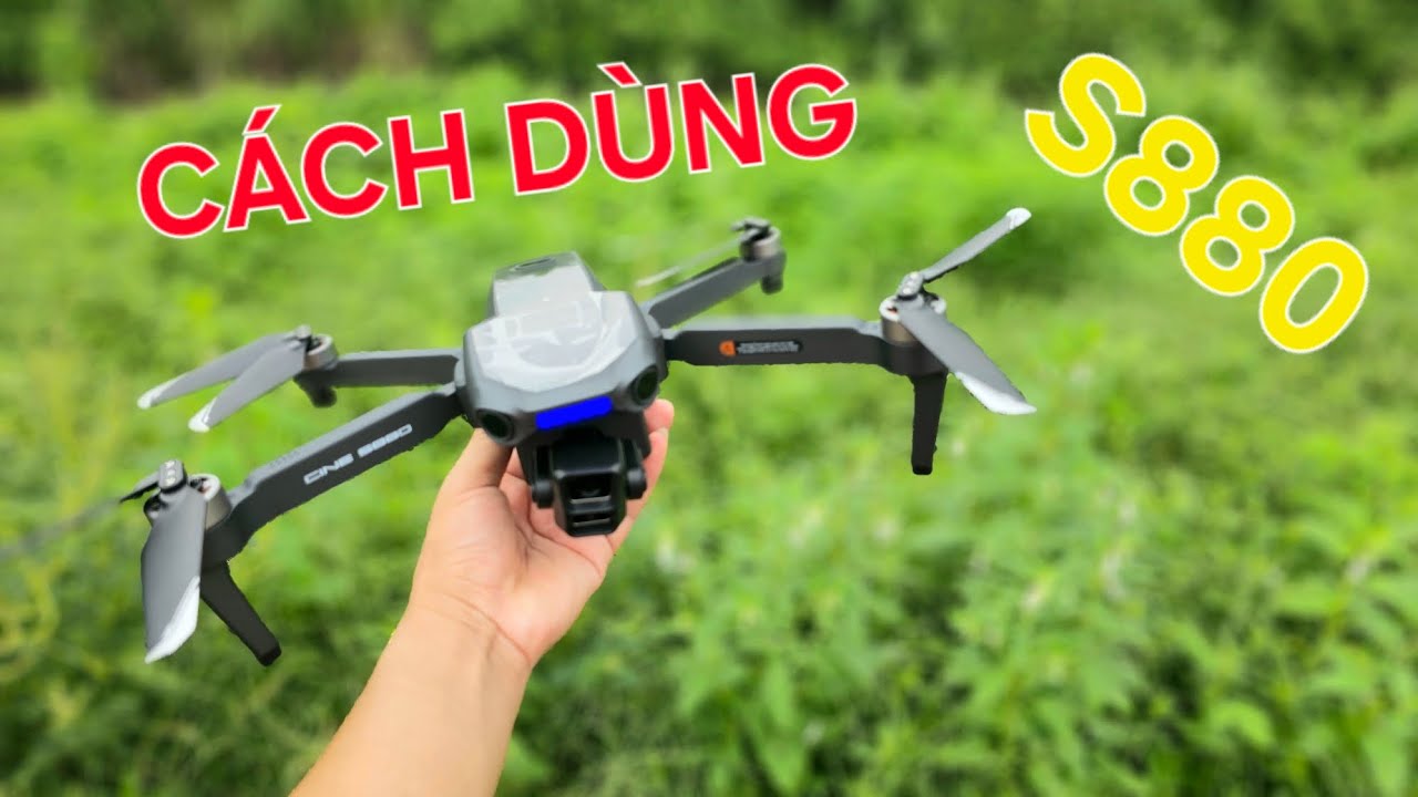 Hướng dẫn sử dụng flycam S880