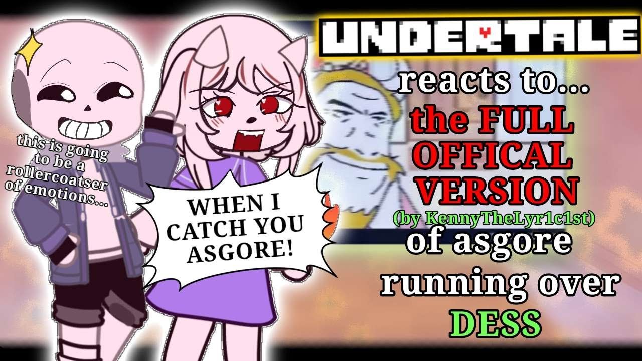 Реакция UNDERTALE на ОФИЦИАЛЬНУЮ ПОЛНУЮ ВЕРСИЮ того, как Асгор наезжает на Десс // Реакция Gacha ...