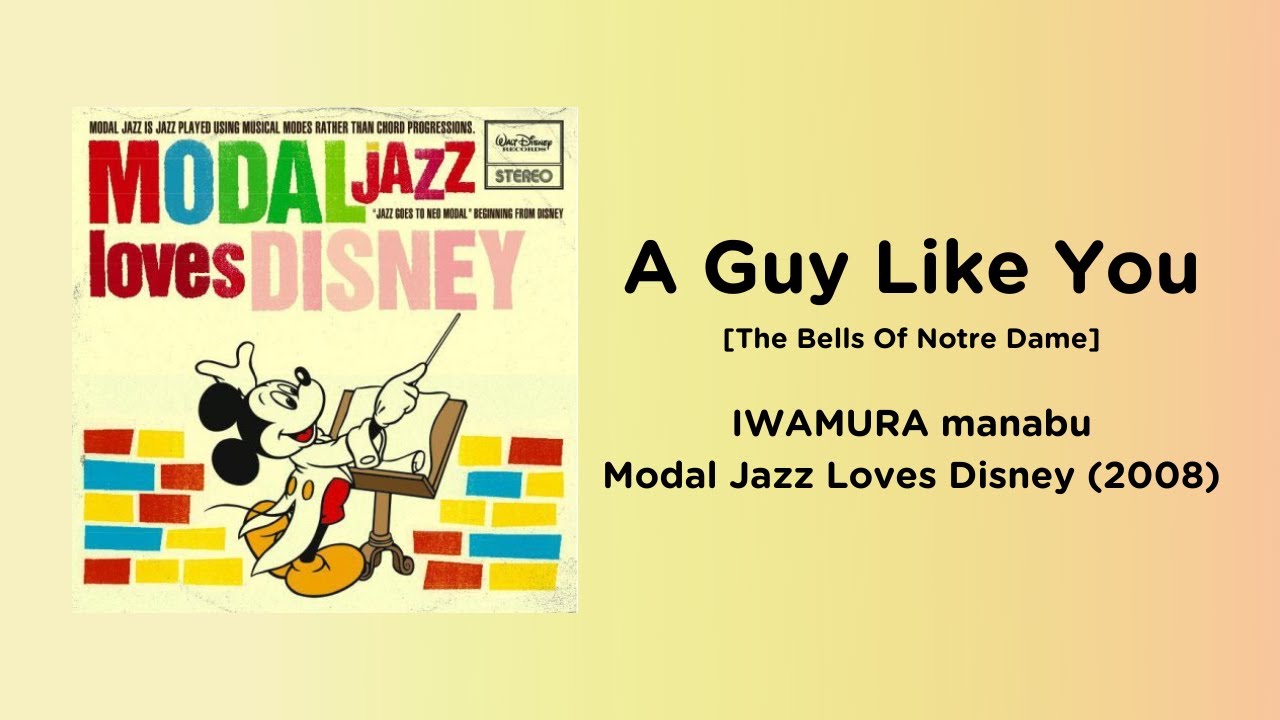 Modal Jazz Loves Disney [6/12] A Guy Like You