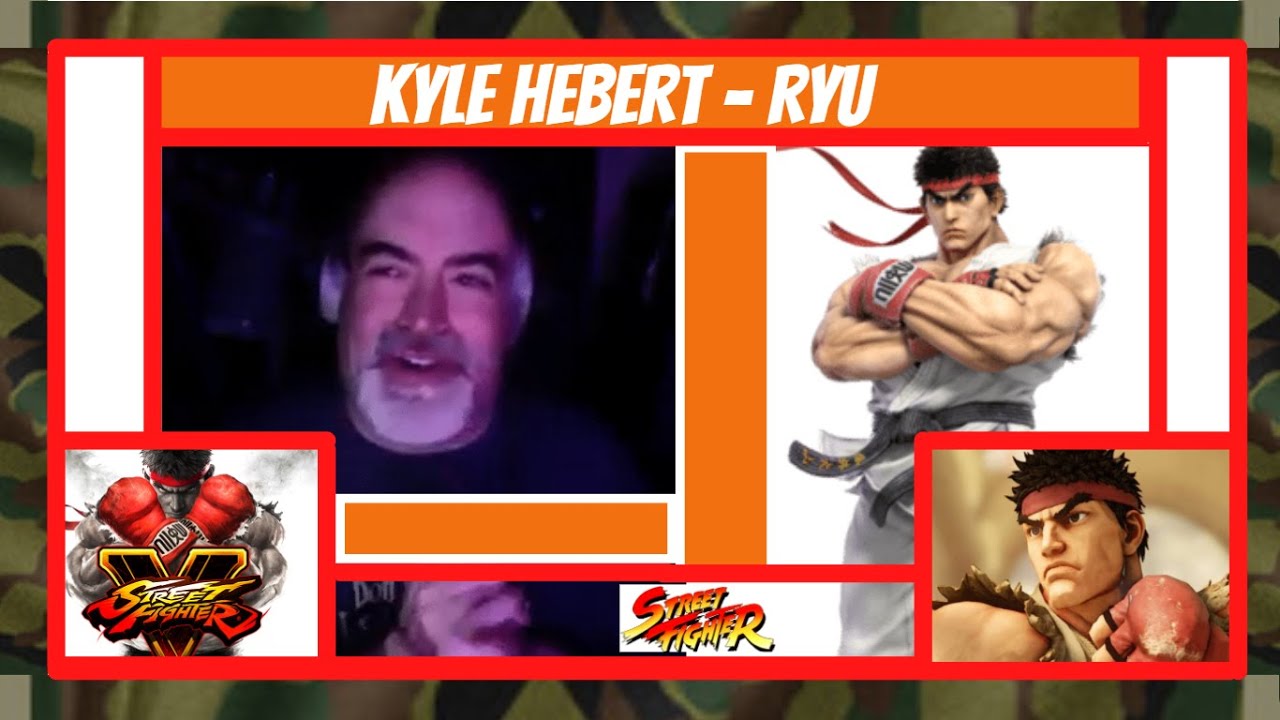 Kyle Hebert  - Street Fighter - Ep 5 Ryu