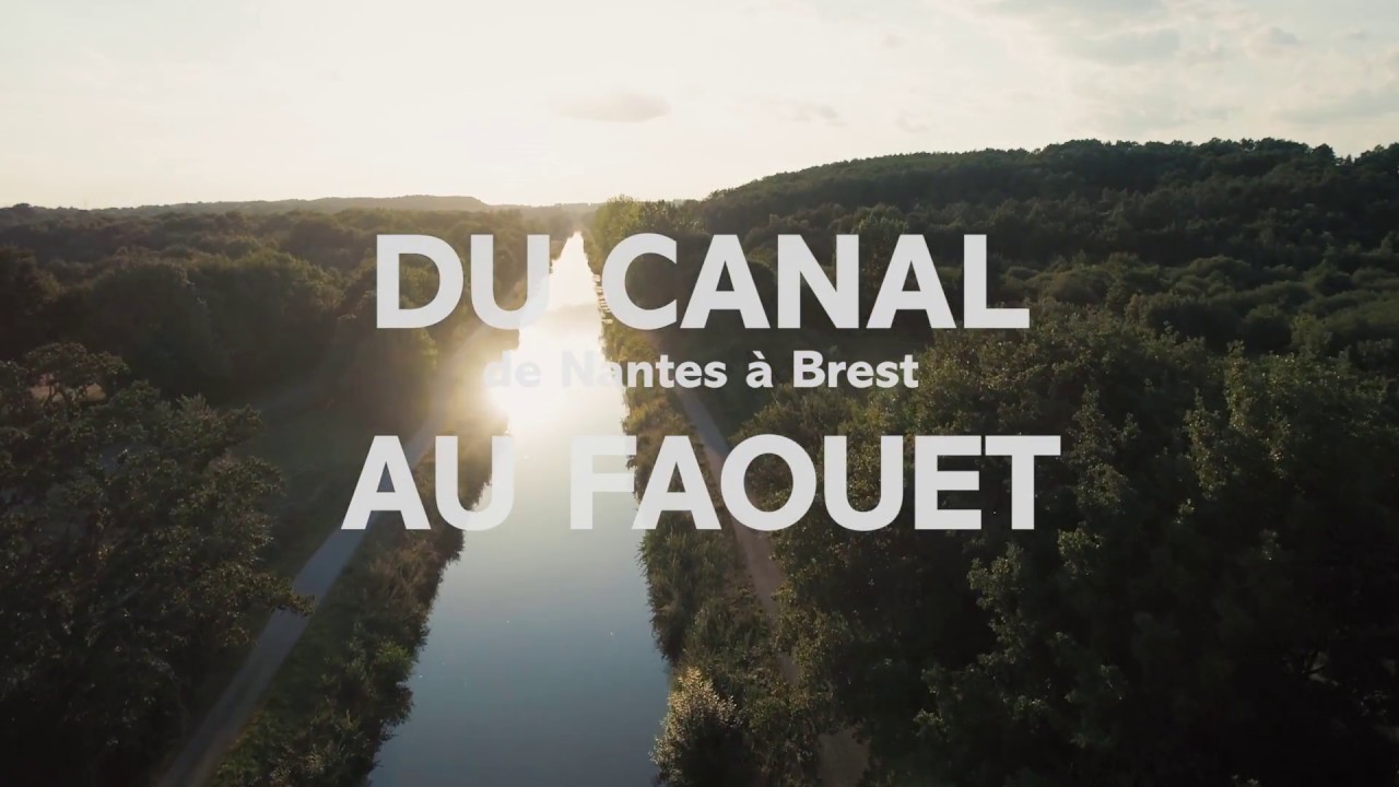 D&eacute;couvrez le Morbihan du canal de Nantes &agrave; Brest au Faou&euml;t - 2018 - version longue