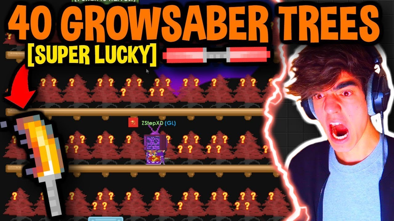 BREAKING 40 GROWSABER TREES!! [SUPER LUCKY] ft. ZStep | Growtopia