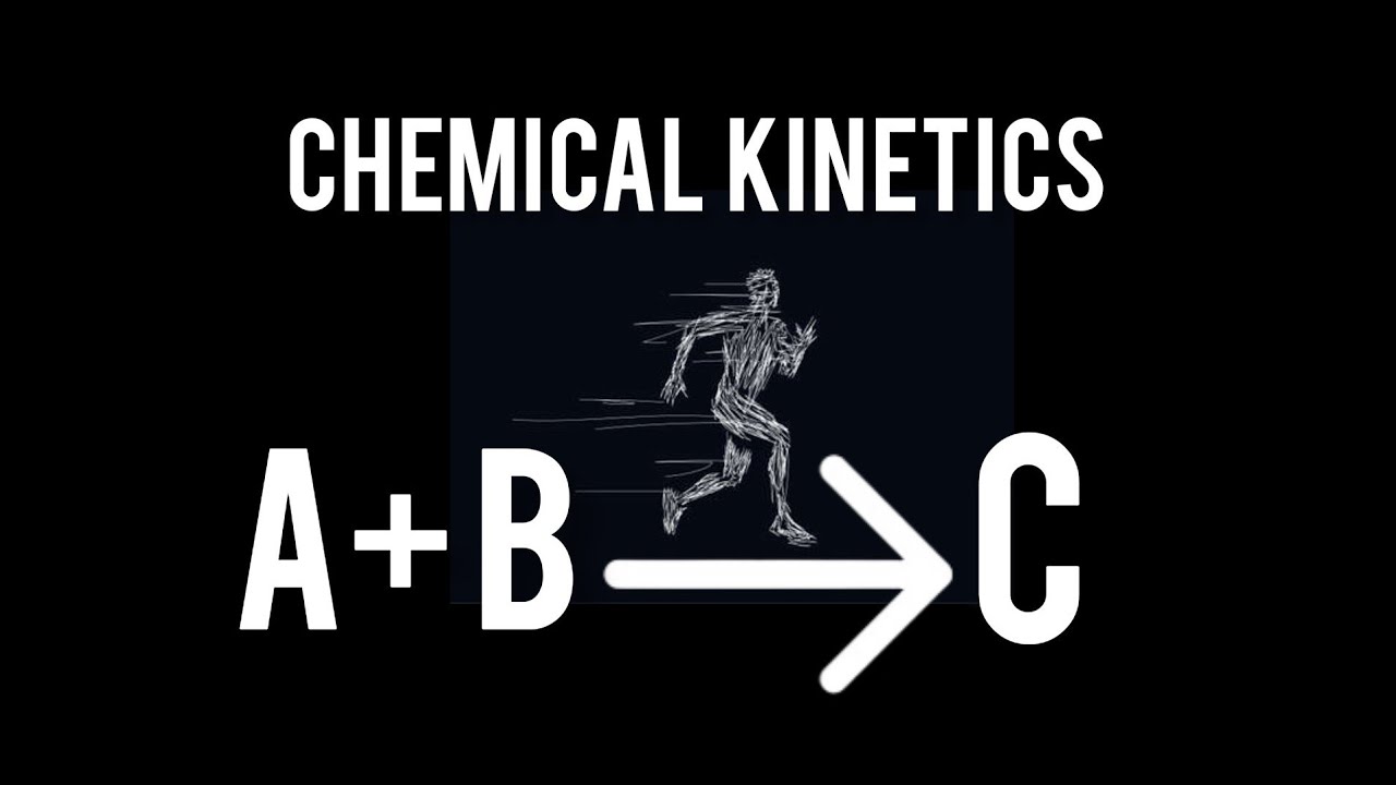 Chemical Kinetics|Factors affecting reaction rate|Differential and integrated rate law|Derivations