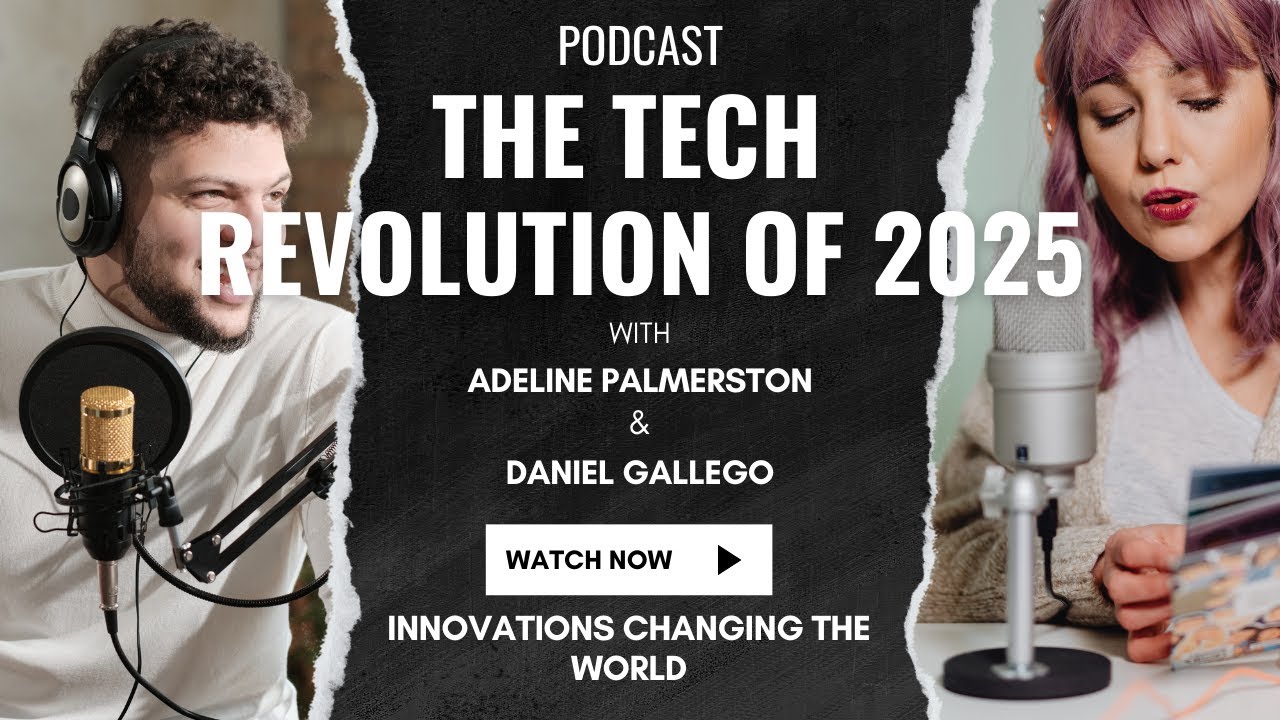 The Tech Revolution of 2025 &ndash; Innovations Changing the World