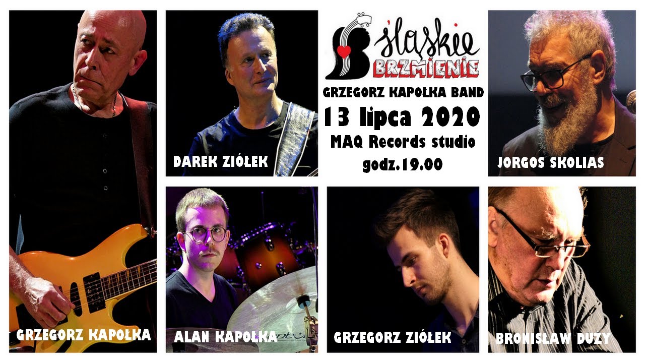 GRZEGORZ KAPOŁKA BAND Śląskie Brzmienie MAQ 13.07.2020