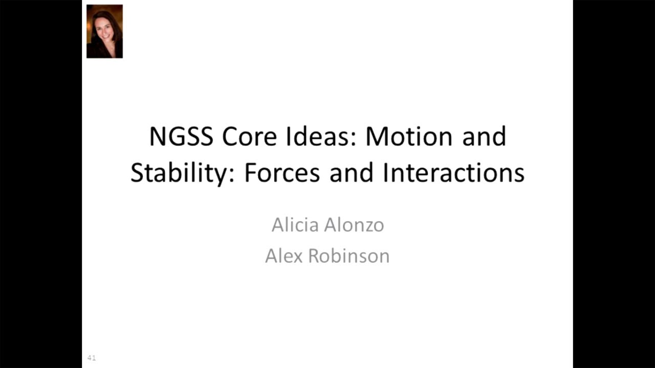 Next Generation Science Standards Core Ideas: Motion and Stability: Forces and Interactions