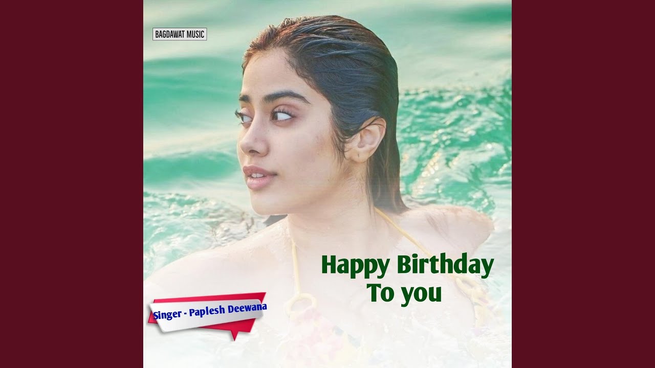 Happy Birthday To You