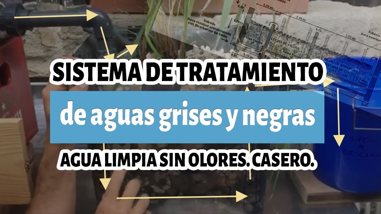 Filtro casero de aguas residuales - Tratamiento de aguas grises y negras