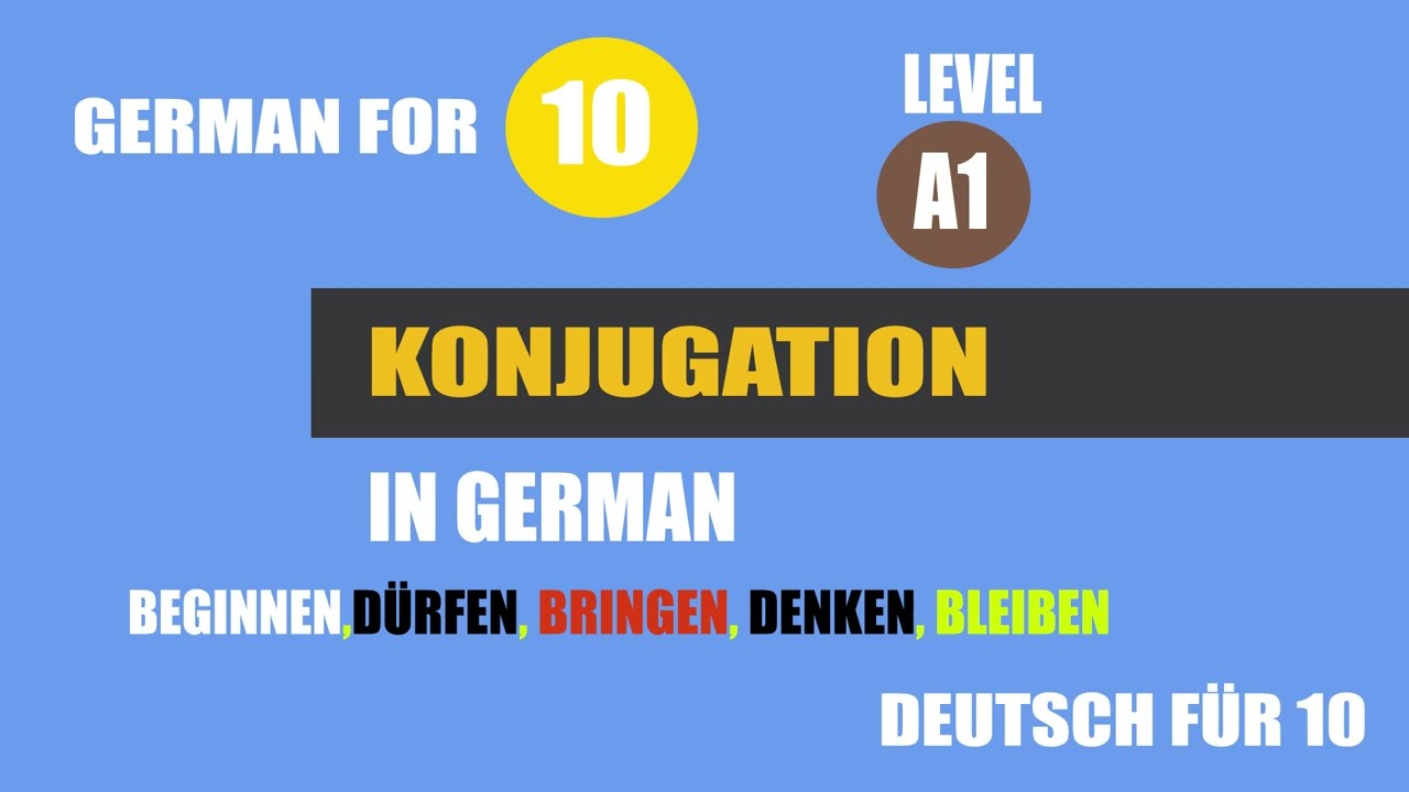LEARN GERMAN 1   KONJUGATION OF BRINGEN, BLEIBEN, DENKEN, BEGINNEN AND DÜRFEN   GERMAN COURSE