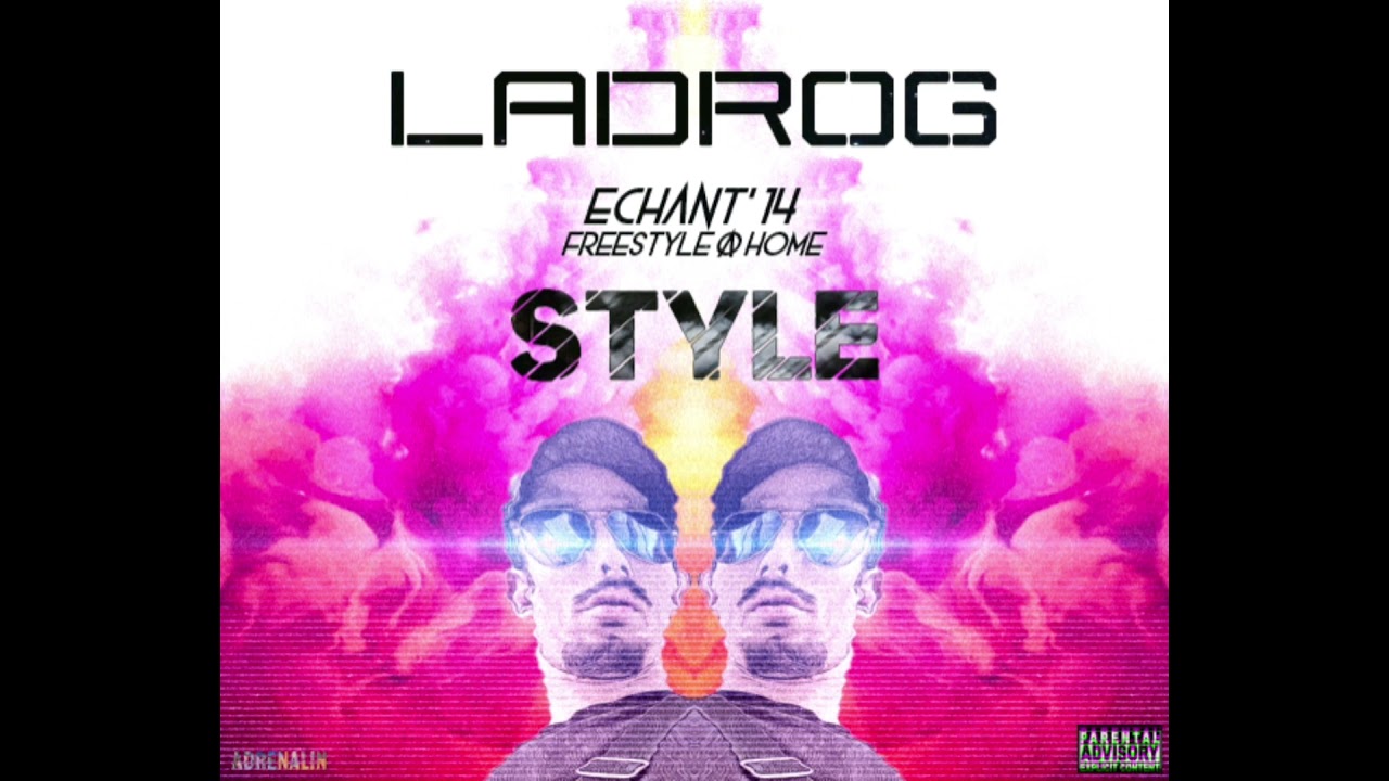 LaDroG - STYLÉ (Echant' 14)
