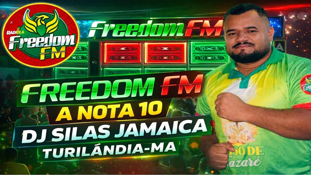 FREEDOM FM A NOTA 10_PASSANDO EM TURILÂNDIA-MA_DJ SILAS JAMAICA_SHOW DE EXCLUSIVIDADE_NO BOTECO VIP