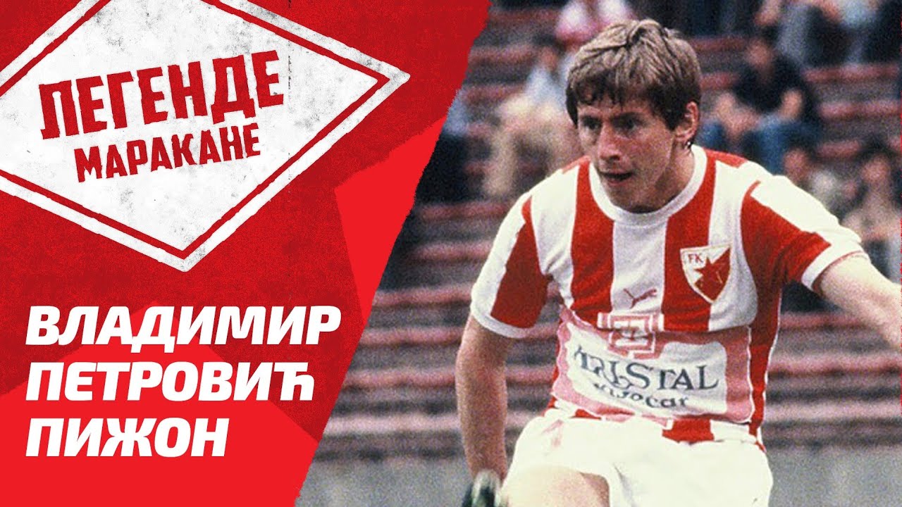 Legende Marakane | Vladimir Petrović Pižon