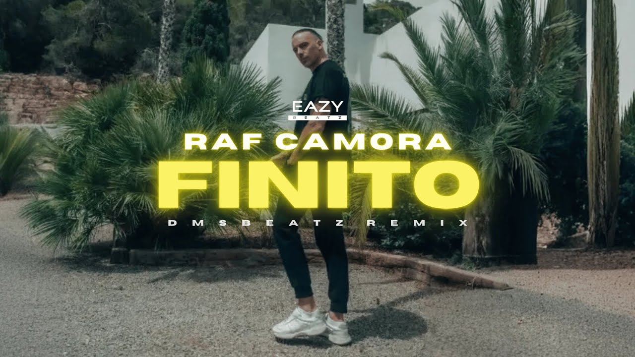 RAF Camora – FINITO 🌴 (DMSBeatz Remix)