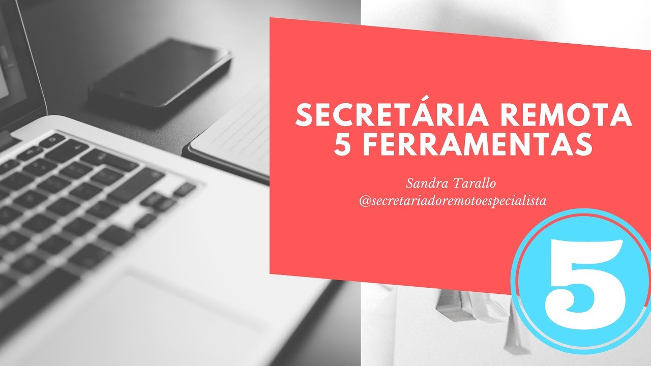 5 Ferramentas para o Trabalho no Secretariado Remoto