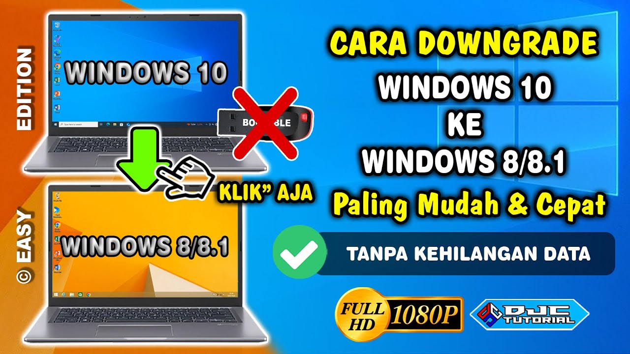 Cara Downgrade Windows 10 ke 8/8.1 Paling Mudah & Cepat 2025 | Clean Install | Tanpa Kehilangan Data