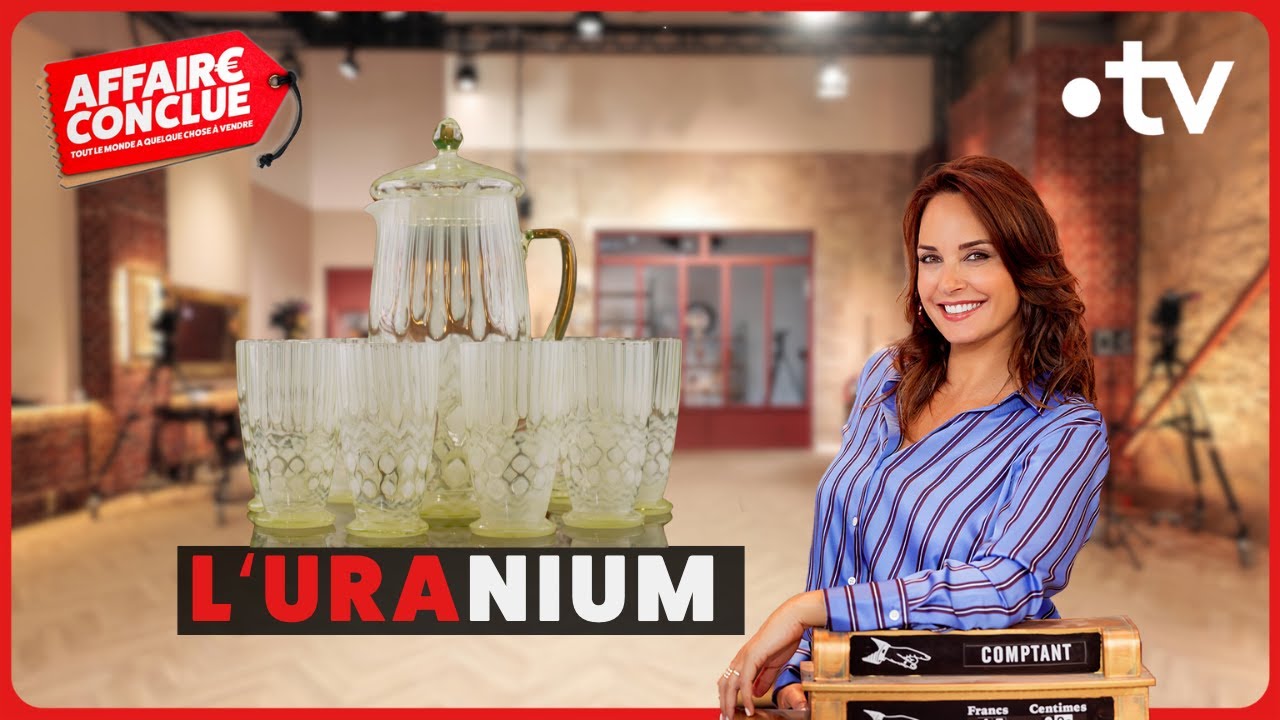 L'uranium⎮Affaire Conclue