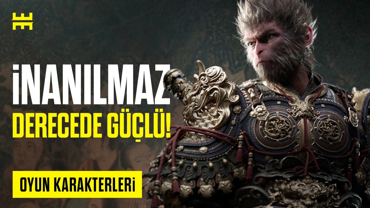 Black Myth: Wukong Ne Kadar Güçlü? | Oyun Karakterleri Serisi
