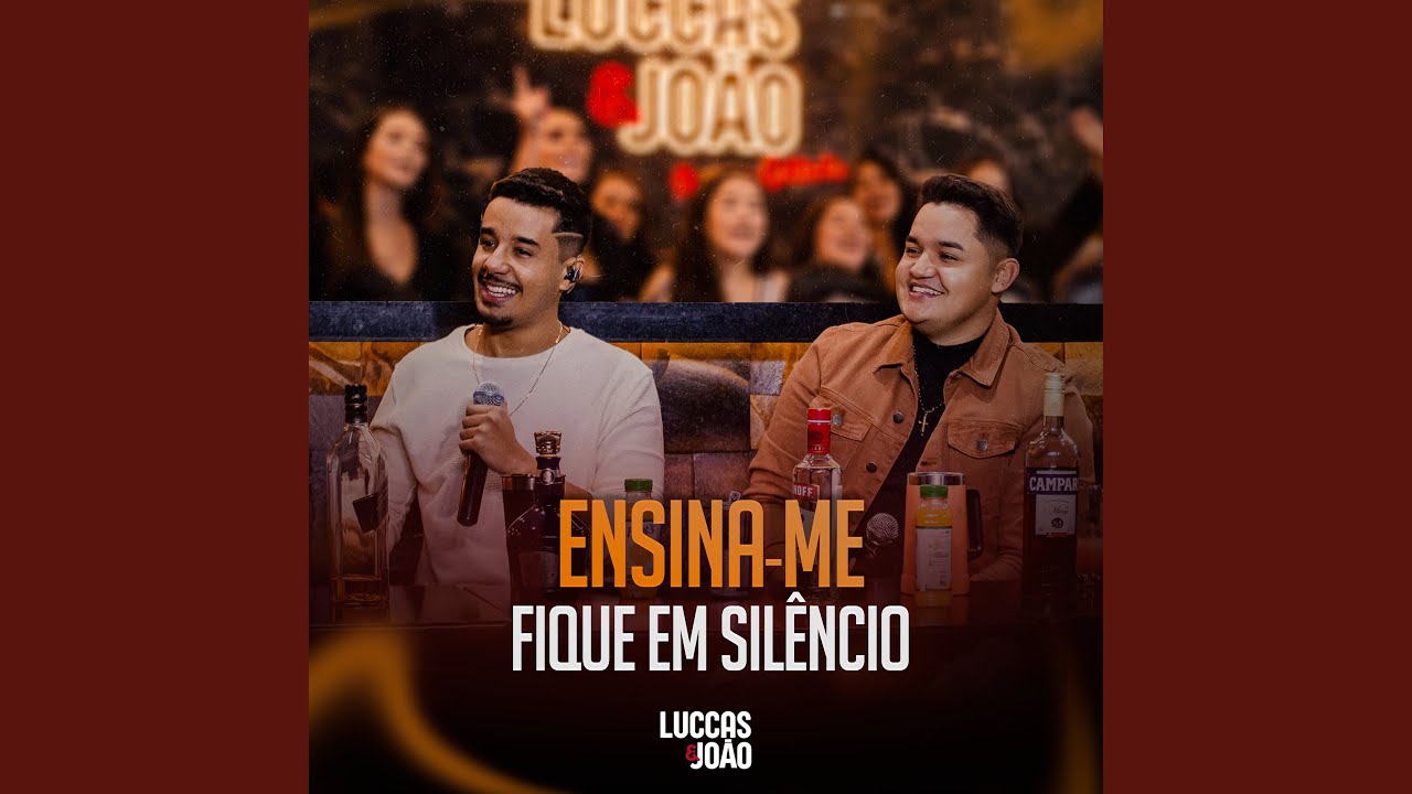 Ensina-Me / Fique em Silêncio