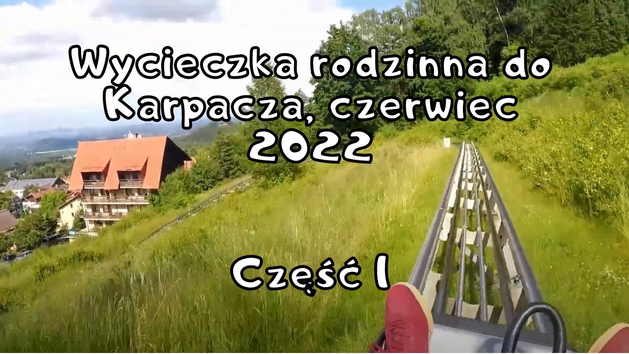 Przyjazd, plac zabaw, figury bajkowe i tor saneczkowy - Rodzinna wycieczka do Karpacza część 1