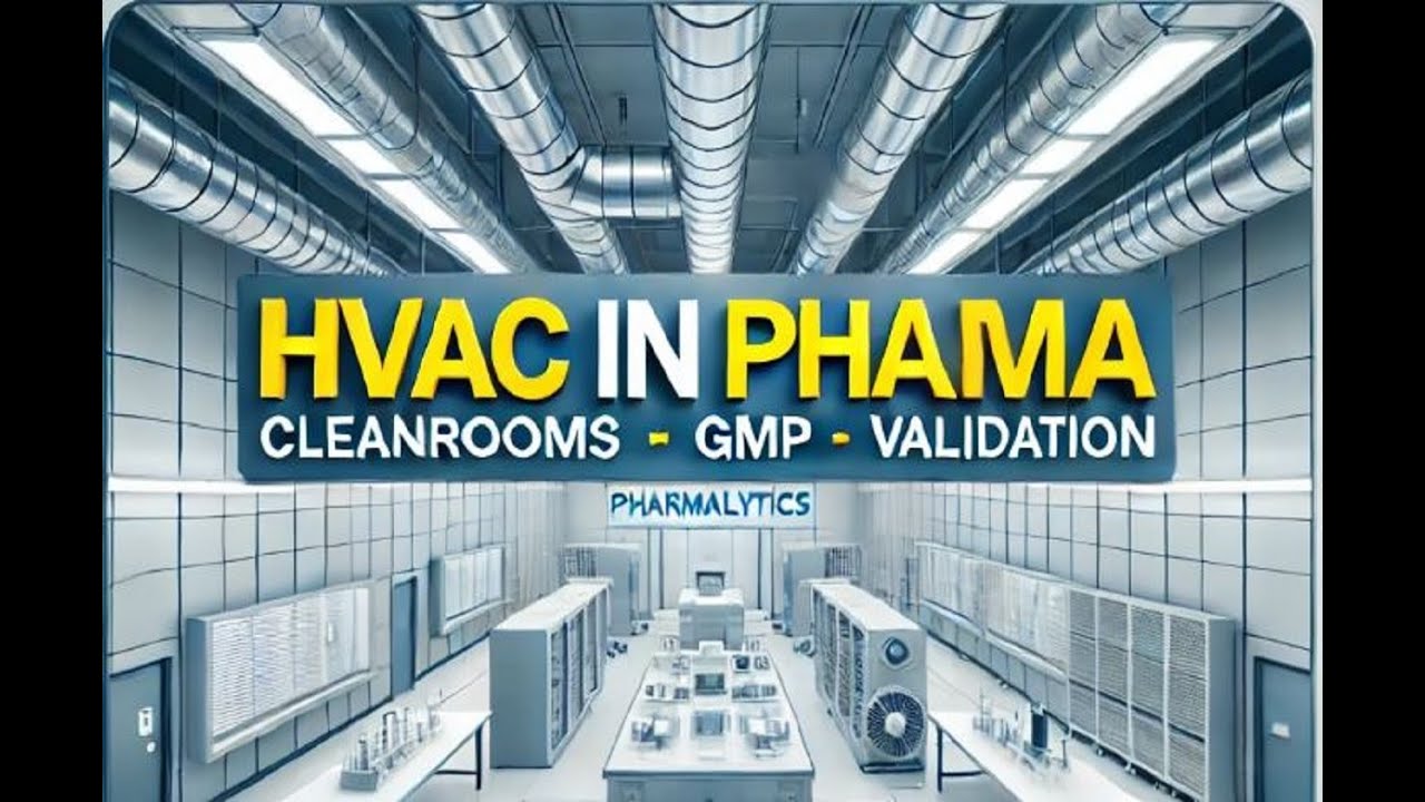 HVAC System in Pharma | Components, Design, Validation & GMP Compliance